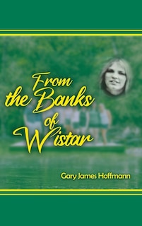 Front cover_From the Banks of Wistar
