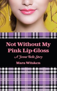 Front cover_Not Without My Pink Lip-Gloss