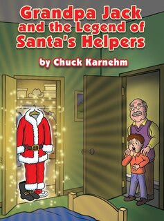 Front cover_Grandpa Jack And The Legend Of Santa's Helpers