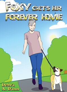 Front cover_Foxy Gets Her Forever Home