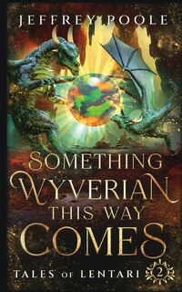 Front cover_Something Wyverian This Way Comes