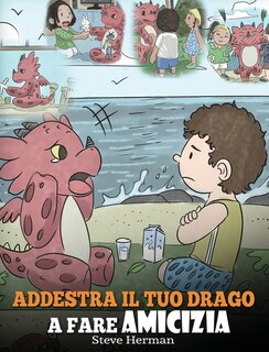 Front cover_Addestra il tuo drago a fare amicizia