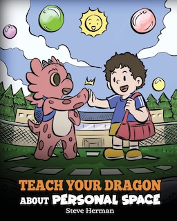 Front cover_Teach Your Dragon About Personal Space