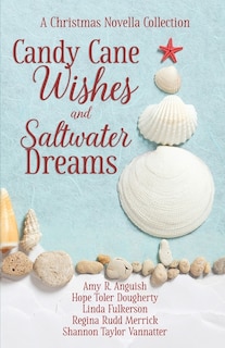Front cover_Candy Cane Wishes And Saltwater Dreams