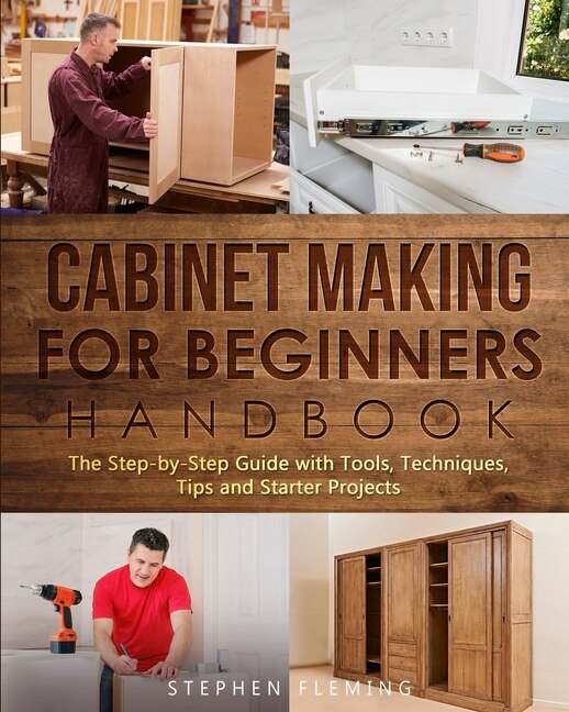 Front cover_Cabinet making for Beginners Handbook