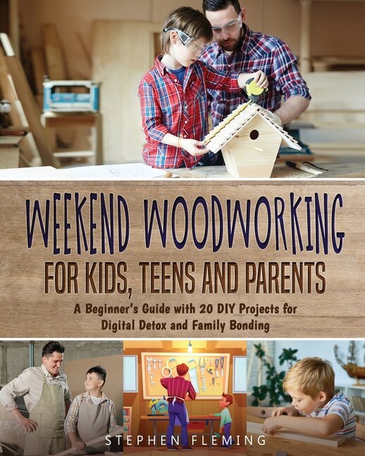 Couverture_Weekend Woodworking For Kids, Teens and Parents