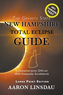 Front cover_New Hampshire Total Eclipse Guide (LARGE PRINT)