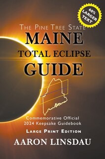 Front cover_Maine Total Eclipse Guide (LARGE PRINT EDITION)