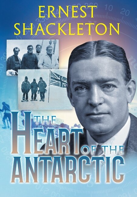 Front cover_The Heart of the Antarctic (Annotated)