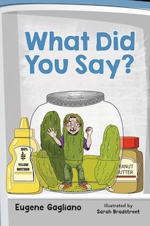 Front cover_What Did You Say?
