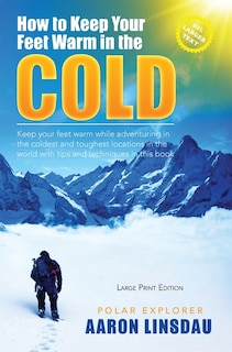 Front cover_How to Keep Your Feet Warm in the Cold (LARGE PRINT)