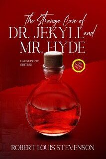Front cover_The Strange Case of Dr. Jekyll and Mr. Hyde (Annotated, Large Print)