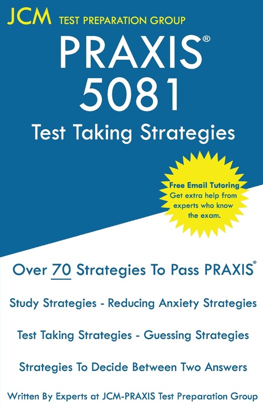 Front cover_PRAXIS 5081 Test Taking Strategies