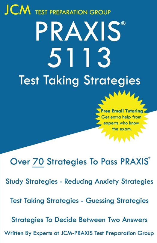 Front cover_PRAXIS 5113 Test Taking Strategies