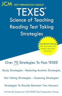 TEXES Science of Teaching Reading - Test Taking Strategies