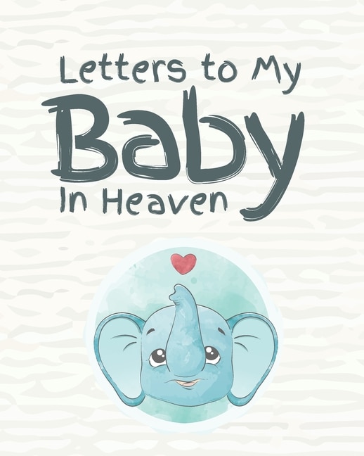 Front cover_Letters To My Baby In Heaven
