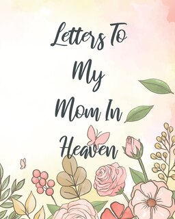 Couverture_Letters To My Mom In Heaven