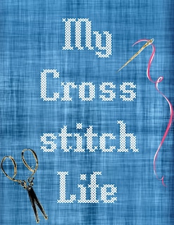 Couverture_My Cross Stitch Life