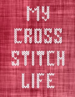 Couverture_My Cross Stitch Life