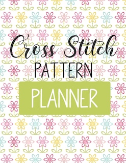 Couverture_Cross Stitch Pattern Planner
