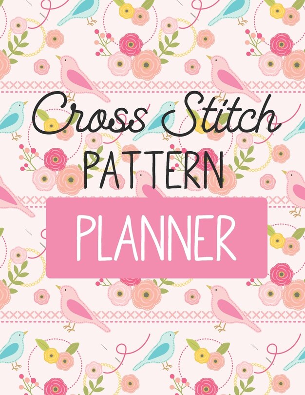 Couverture_Cross Stitch Pattern Planner