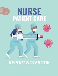 Couverture_Nurse Patient Care Report Notebook