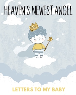 Couverture_Heaven's Newest Angel Letters To My Baby