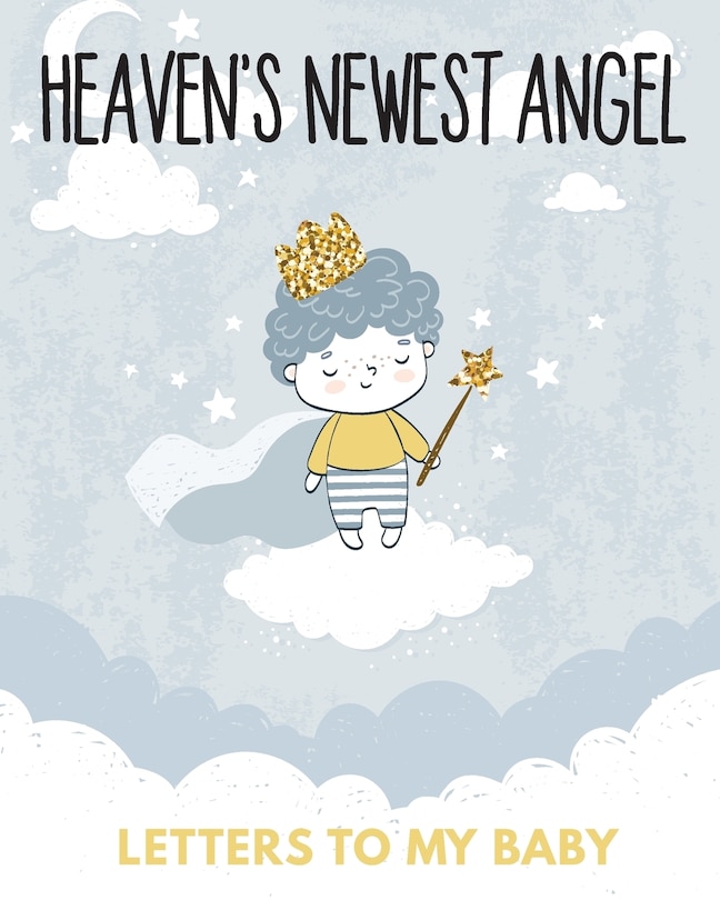 Couverture_Heaven's Newest Angel Letters To My Baby