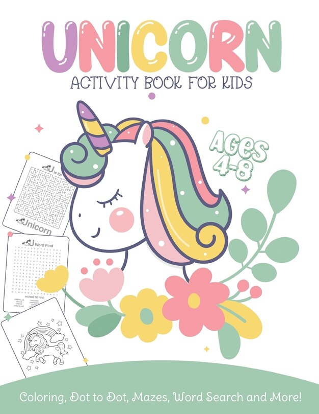 Couverture_Unicorn Activity Book For Kids Ages 4-8 Coloring, Dot To Dot, Mazes, Word Search and More