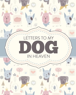 Couverture_Letters To My Dog In Heaven