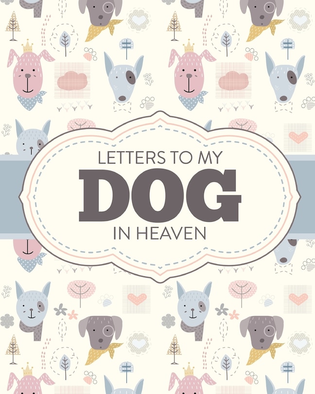 Couverture_Letters To My Dog In Heaven