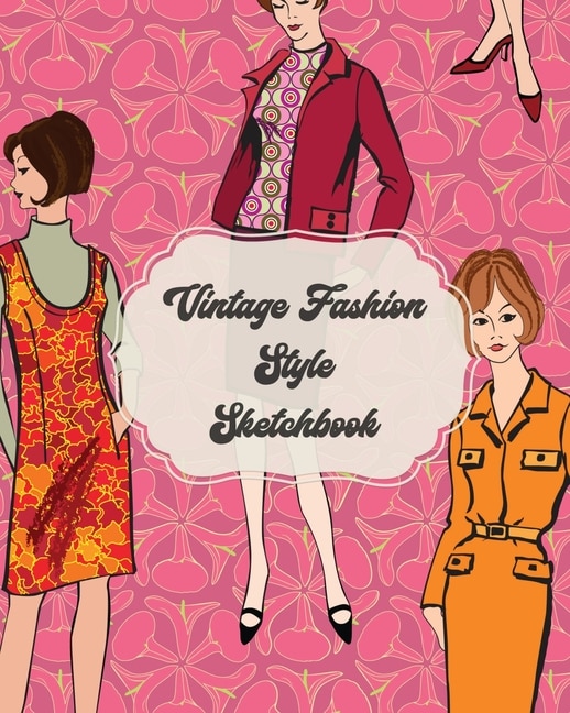 Couverture_Vintage Fashion Style Sketchbook