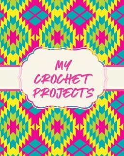 Front cover_My Crochet Projects