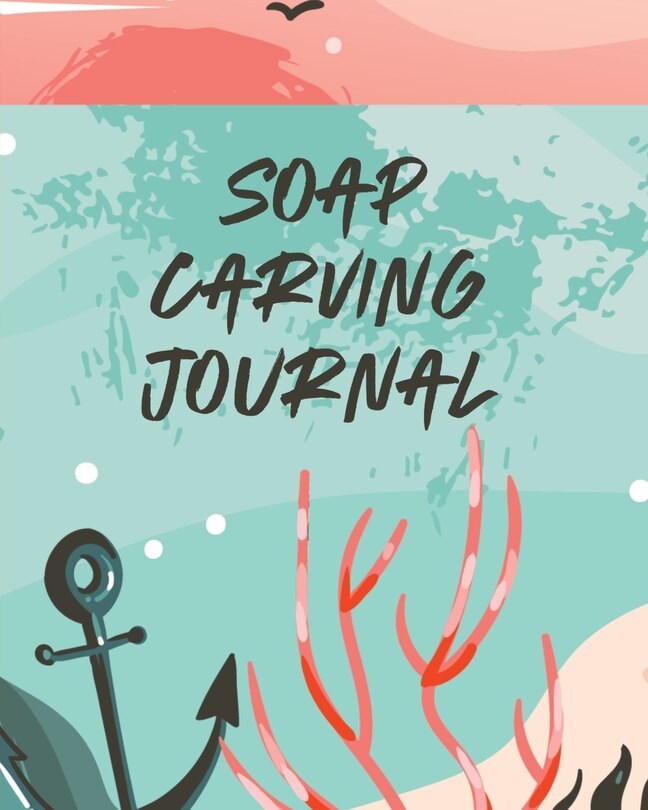 Couverture_Soap Carving Journal