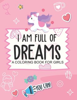 Couverture_I Am Full Of Dreams A Coloring Book For Girls