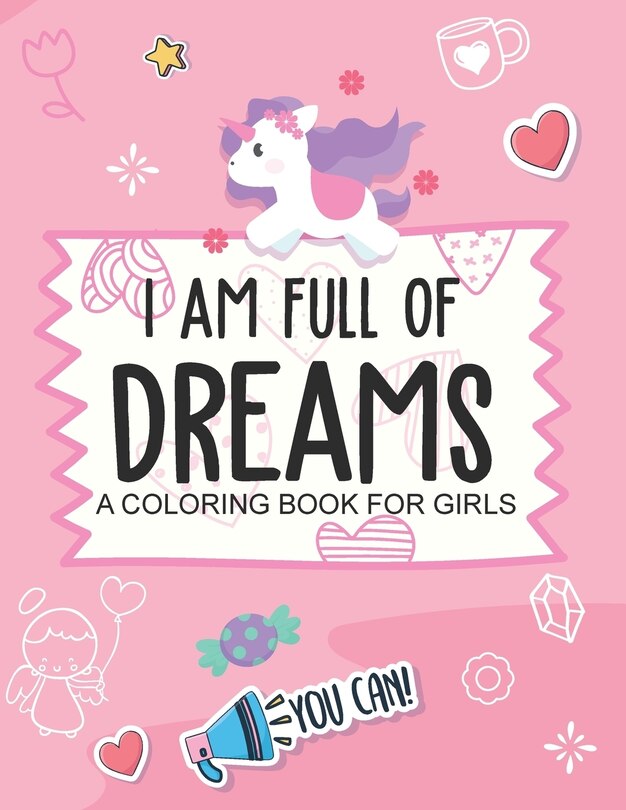 Couverture_I Am Full Of Dreams A Coloring Book For Girls