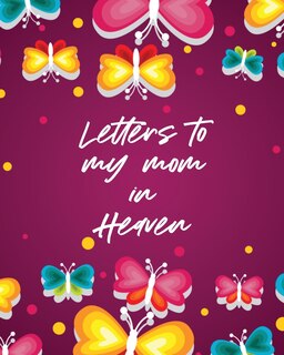 Couverture_Letters To My Mom In Heaven