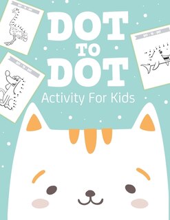 Couverture_Dot To Dot Activity For Kids