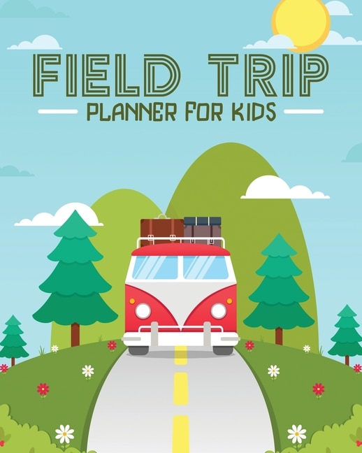 Couverture_Field Trip Planner For Kids