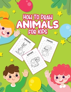 Front cover_How To Draw Animals For Kids