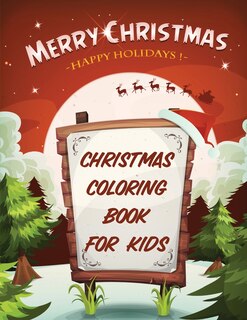 Couverture_Merry Christmas Happy Holidays Christmas Coloring Book For Kids