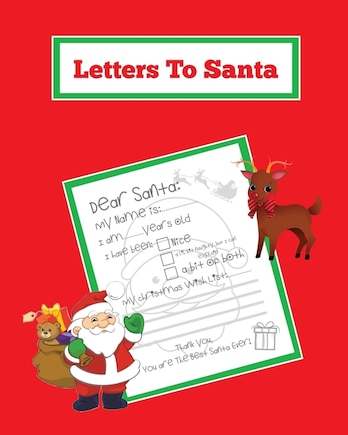 Letters To Santa: Blank Letter Templates To Write To Santa Claus For The Holiday, Writing Christmas Gift Wish List For Kids & Children, Journal, Notebook, Book