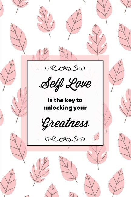 Couverture_Self Love Is The Key To Unlocking Your Greatness, Depression Journal