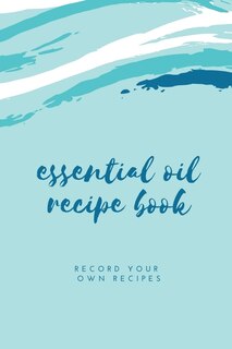 Couverture_Essential Oil Blank Recipe Book