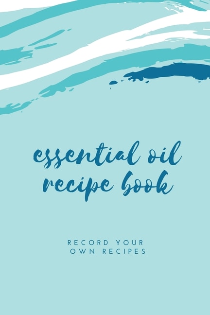 Couverture_Essential Oil Blank Recipe Book