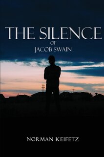 Front cover_The Silence of Jacob Swain