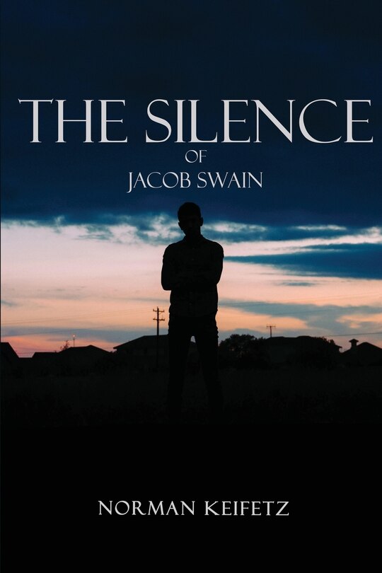 Front cover_The Silence of Jacob Swain