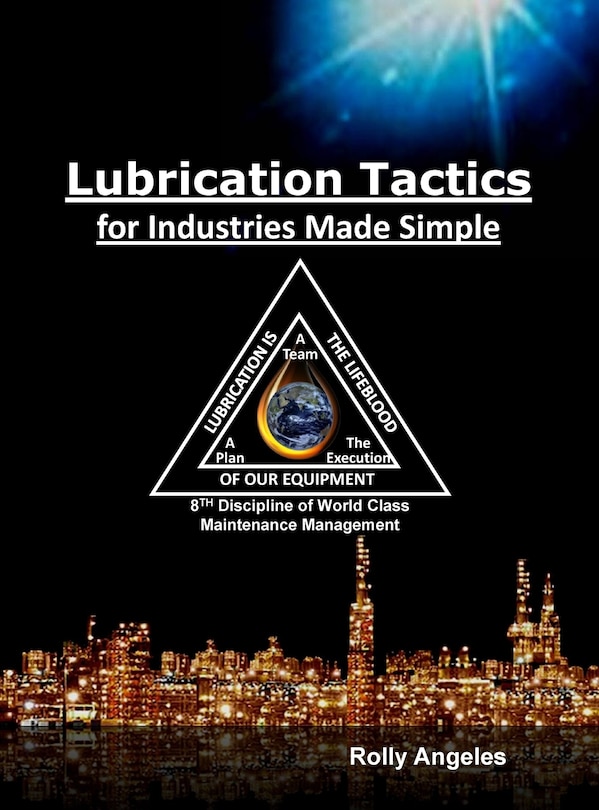 Front cover_Lubrication Tactics For Industries Made Easy