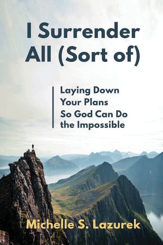 Front cover_I Surrender All (Sort Of)