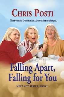 Front cover_Falling Apart, Falling for You